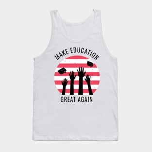 Make Education Great Again Tank Top